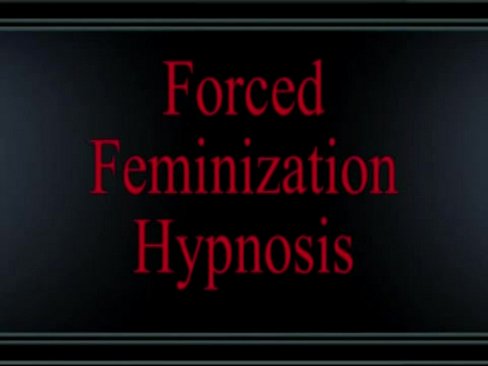 Hot C. reccomend sissy feminization hypno