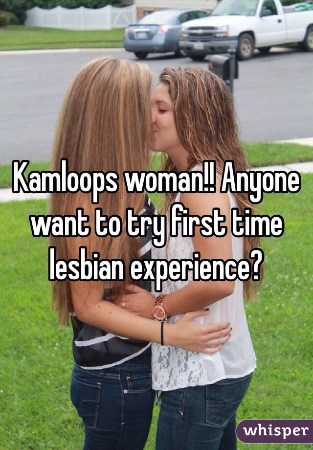 Brown S. reccomend Experience first lesbian time