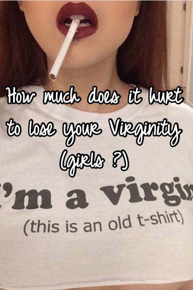 best of Your you Hurt virginity lose when
