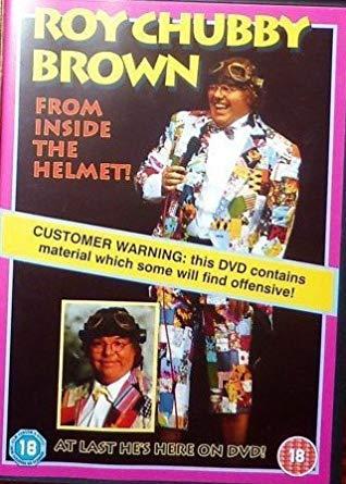 Manager reccomend Roy chubby brown from inside the helmet