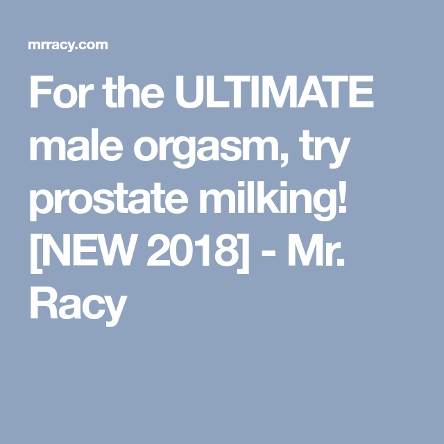 best of Meth orgasm Ultimate prostate