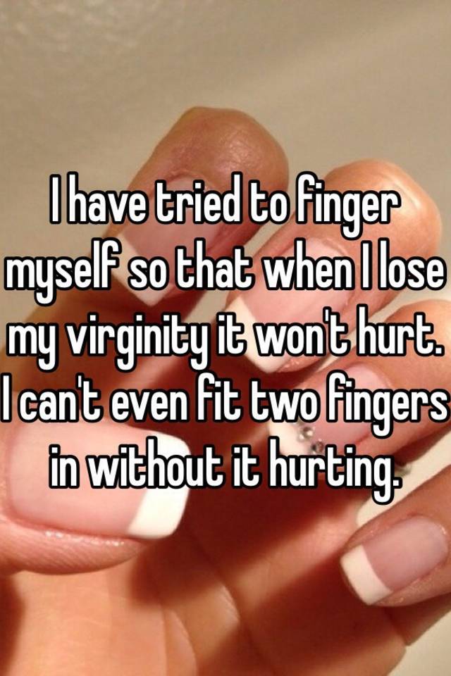 Hurt when you lose your virginity