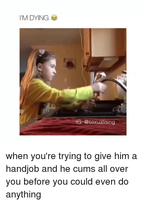 Giving him a good hand job