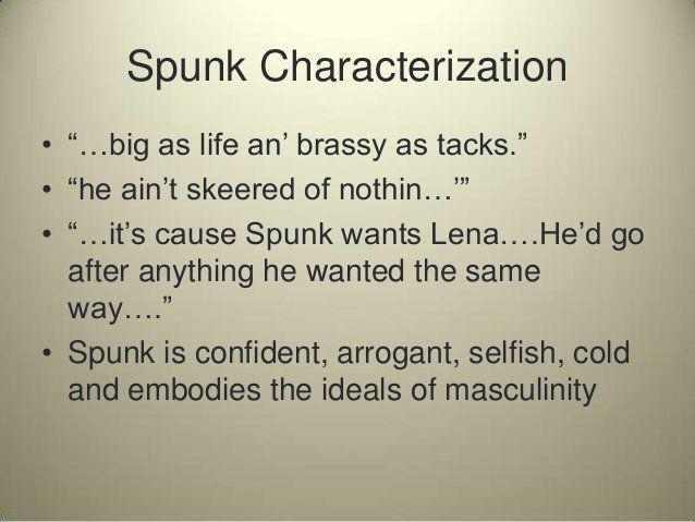 Characterization in spunk