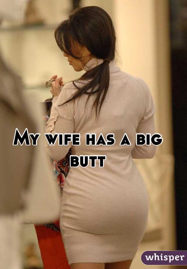 Tinker reccomend Wifes got a big ass